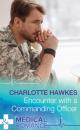 Скачать Encounter with a Commanding Officer - Charlotte  Hawkes