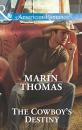 Скачать The Cowboy's Destiny - Marin  Thomas