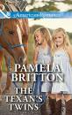 Скачать The Texan's Twins - Pamela  Britton