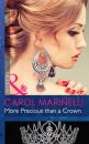 Скачать More Precious than a Crown - Carol  Marinelli
