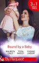 Скачать Bound By A Baby: Have Baby, Need Billionaire / The Boss's Baby Affair / The Pregnancy Contract - Maureen Child