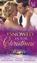 Скачать Snowed In For Christmas: Snowed in with the Billionaire / Stranded with the Tycoon / Proposal at the Lazy S Ranch - Caroline  Anderson