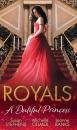 Скачать Royals: A Dutiful Princess: His Forbidden Diamond / Expectant Princess, Unexpected Affair / Royal Holiday Baby - Michelle  Celmer