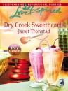 Скачать Dry Creek Sweethearts - Janet  Tronstad