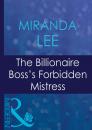 Скачать The Billionaire Boss's Forbidden Mistress - Miranda Lee