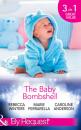Скачать The Baby Bombshell: The Billionaire's Baby Swap / Dating for Two / The Valtieri Baby - Rebecca Winters