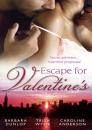 Скачать Escape for Valentine's: Beauty and the Billionaire / Her One and Only Valentine / The Girl Next Door - Caroline  Anderson