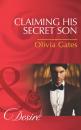 Скачать Claiming His Secret Son - Olivia  Gates