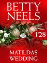 Скачать Matilda's Wedding - Бетти Нилс