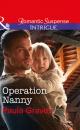 Скачать Operation Nanny - Paula  Graves