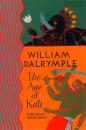 Скачать The Age of Kali: Travels and Encounters in India - William  Dalrymple