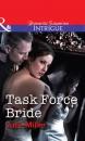 Скачать Task Force Bride - Julie  Miller