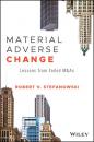 Скачать Material Adverse Change - Robert Stefanowski V.