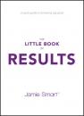 Скачать The Little Book of Results - Jamie  Smart