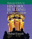 Скачать Materials and Skills for Historic Building Conservation - Группа авторов