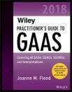 Скачать Wiley Practitioner's Guide to GAAS 2018 - Группа авторов
