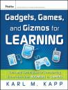 Скачать Gadgets, Games and Gizmos for Learning - Группа авторов