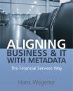 Скачать Aligning Business and IT with Metadata - Группа авторов