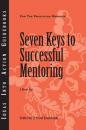 Скачать Seven Keys to Successful Mentoring - Группа авторов