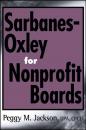 Скачать Sarbanes-Oxley for Nonprofit Boards - Группа авторов