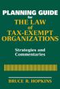 Скачать Planning Guide for the Law of Tax-Exempt Organizations - Группа авторов