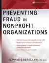 Скачать Preventing Fraud in Nonprofit Organizations - Группа авторов