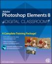 Скачать Photoshop Elements 8 Digital Classroom - AGI Team Creative