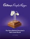 Скачать Cadbury's Purple Reign - Группа авторов