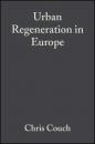 Скачать Urban Regeneration in Europe - Charles  Fraser