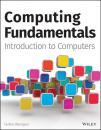 Скачать Computing Fundamentals - Группа авторов