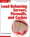 Скачать Load Balancing Servers, Firewalls, and Caches - Группа авторов