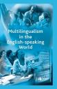 Скачать Multilingualism in the English-Speaking World - Группа авторов