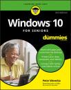 Скачать Windows 10 For Seniors For Dummies - Группа авторов