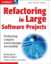 Скачать Refactoring in Large Software Projects - Martin  Lippert
