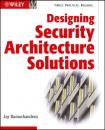 Скачать Designing Security Architecture Solutions - Группа авторов