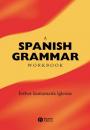 Скачать A Spanish Grammar Workbook - Группа авторов