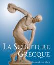 Скачать La Sculpture Grecque - Edmund  von Mach