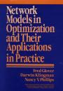 Скачать Network Models in Optimization and Their Applications in Practice - Fred  Glover
