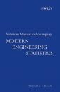 Скачать Solutions Manual to accompany Modern Engineering Statistics - Группа авторов