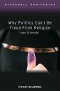 Скачать Why Politics Can't Be Freed From Religion - Группа авторов