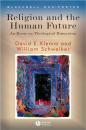 Скачать Religion and the Human Future - William  Schweiker