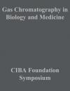 Скачать Gas Chromatography in Biology and Medicine - CIBA Foundation Symposium