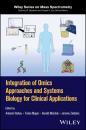Скачать Integration of Omics Approaches and Systems Biology for Clinical Applications - Antonia  Vlahou