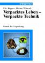 Скачать Verpacktes Leben - Verpackte Technik - Helmut  Tributsch