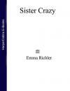 Скачать Sister Crazy - Emma  Richler