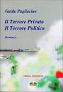 Скачать Il Terrore Privato Il Terrore Politico - Guido Pagliarino