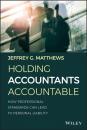 Скачать Holding Accountants Accountable - Jeffrey G. Matthews