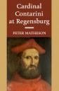Скачать Cardinal Contarini at Regensburg - Peter Matheson