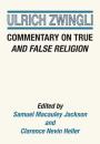 Скачать Commentary on True and False Religion - Ulrich Zwingli
