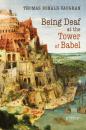 Скачать Being Deaf at the Tower of Babel - Thomas Ronald Vaughan